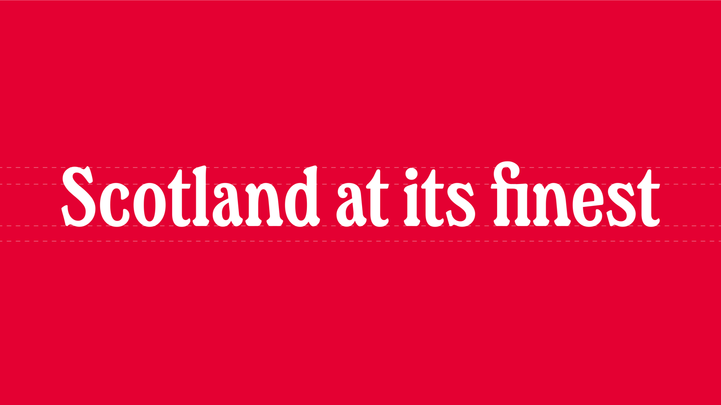 White Walker's typeface on red background with type 'Scotland at its finest'